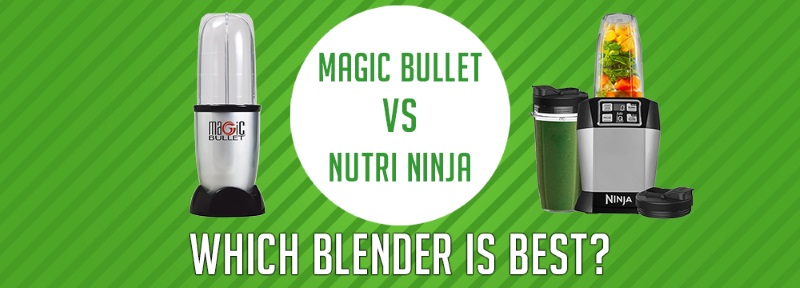 Magic Bullet vs Nutri Ninja